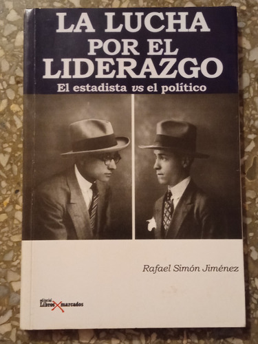 La Lucha Por El Liderazgo - Rafael Simón Jimenez
