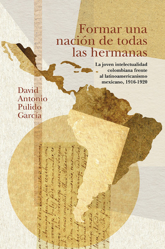 Formar Una Nación De Todas Las Hermanas ( Libro Nuevo Y Or