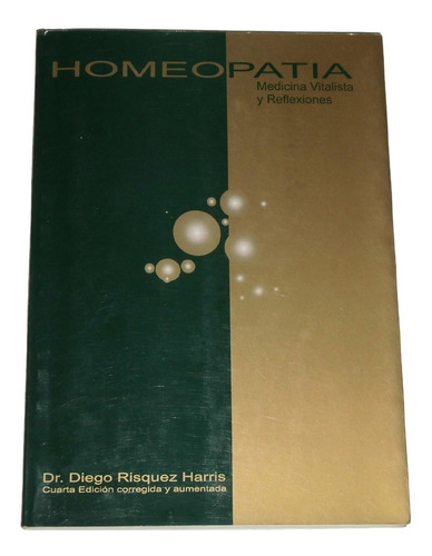 Homeopatia Medicina Vitalista Y Reflexiones / Dr D. Risquez