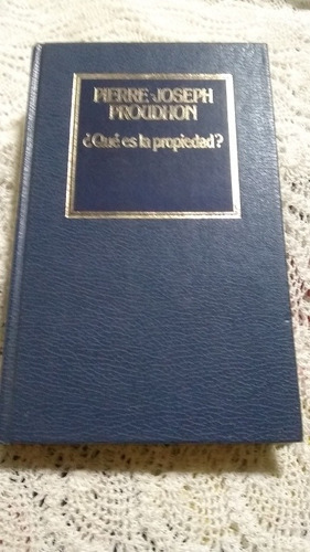 Libro Que Es La Propiedad? Pierre Joseph Proudhon