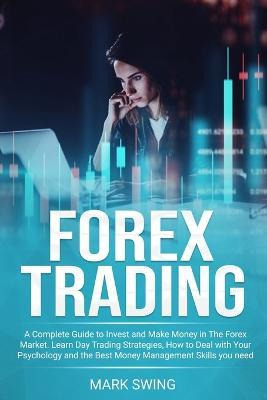 Libro Forex Trading : A Complete Guide To Invest And Make...