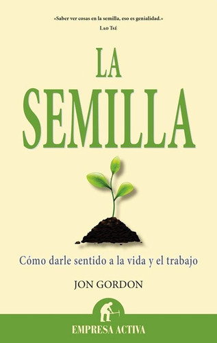 La Semilla - Jon Gordon - Libro Nuevo