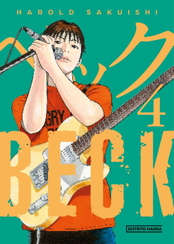 Beck 4, De Harold Sakuishi. Serie Beck Editorial Distrito Manga, Tapa Blanda En Español, 2023