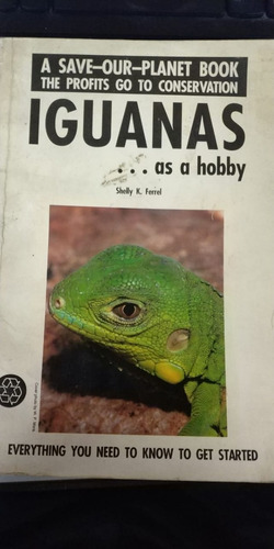 Iguanas As Hobby Libro Educativo Crianza De Reptiles
