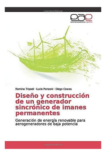 Libro: Diseño Y Construcción Un Generador Sincrónico I