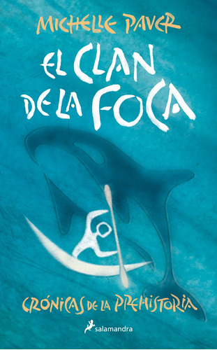 El Clan De La Foca (crónicas Prehistoria 2) - Paver  - *