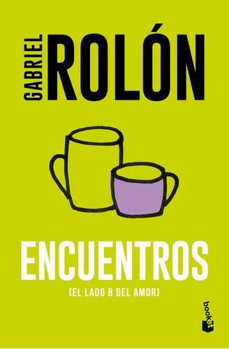 Libro Encuentros - Gabriel Rolón - Booket