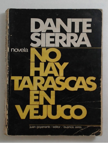 No Hay Tarascas En Vejuco - Sierra, Dante