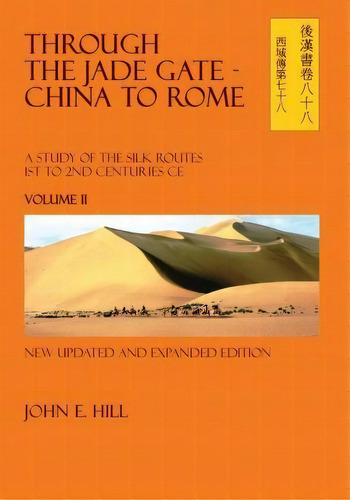 Through The Jade Gate - China To Rome, De Mr John E Hill. Editorial Createspace Independent Publishing Platform, Tapa Blanda En Inglés