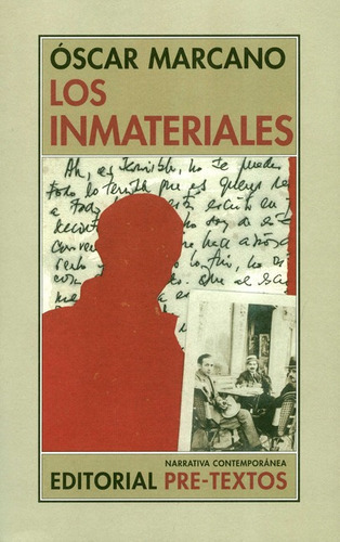 Inmateriales, Los, De Marcano, Óscar. Editorial Pre-textos, Tapa Blanda, Edición 1 En Español, 2020