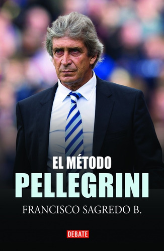 El Método Pellegrini - Sagredo, Francisco  - *