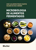 Comprar Microbiología de alimentos fermentados, De Martin y Lindner. Ciencias biológicas y naturales, vol. Microbiología. Tapa blanda, edición en portugués.