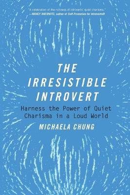Libro The Irresistible Introvert : Harness The Power Of Q...