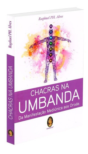 Livro Chacras Na Umbanda Rapahel Alvez C/