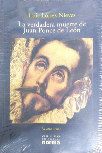 La Verdadera Muerte De Juan Ponce De Lein