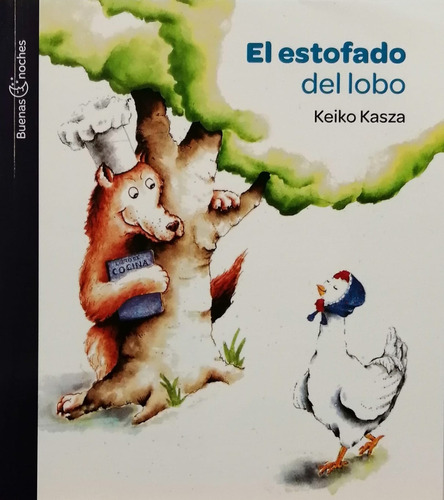 El Estofado Del Lobo, De Keiko Kasza