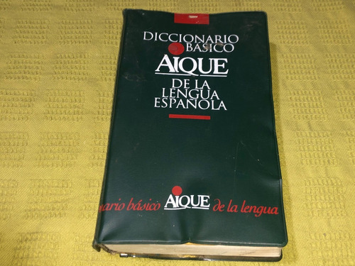 Diccionario Básico Aique De La Lengua Española - Aique