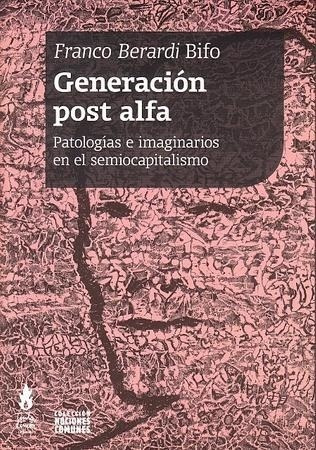 Generacion Post Alfa.berardi Bifo, Franco