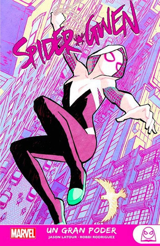 Spider-gwen 01 Un Gran Poder - Latour, Rodriguez