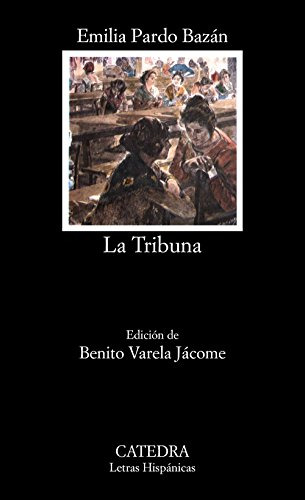 Tribuna (coleccion Letras Hispanicas 24) (bolsillo) - Pardo, De Vvaa. Editorial Cátedra, Tapa Blanda En Español, 9999