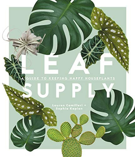 Book : Leaf Supply A Guide To Keeping Happy House Plants -..