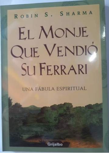 El Monje Que Vendió Su Ferrari Libro Físico Robin Sharma