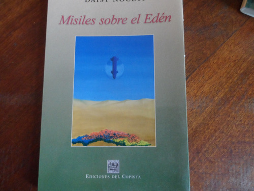 Libro Misiles Sobre El Edén Daisy Noceti