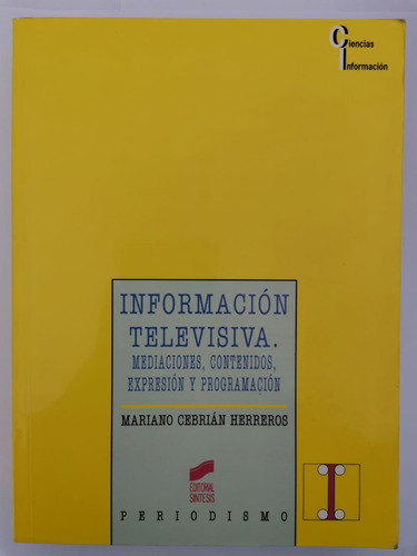 Informacion Televisiva, Mediaciones, Contenidos, Expresión Y