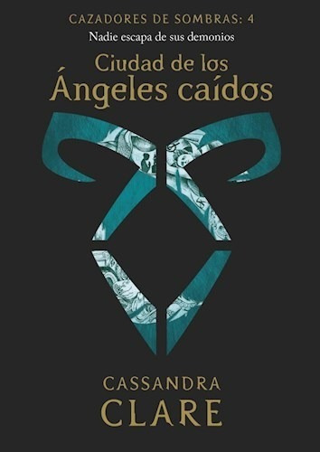 Cazadores De Sombras 4 - Ciudad De Angeles Caidos - C. Clare