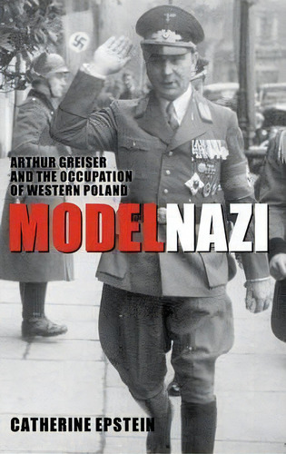 Model Nazi, De Catherine Epstein. Editorial Oxford University Press, Tapa Dura En Inglés