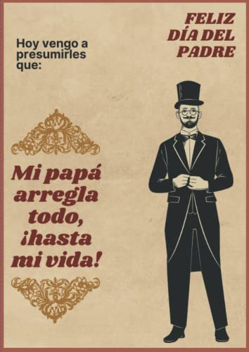Mi Papa Arregla Todo ¡hasta Mi Vida! - Feliz Dia Del Padre -
