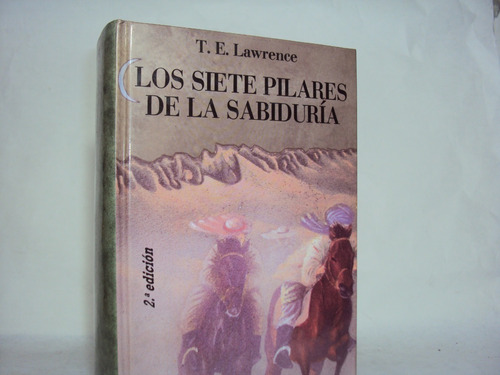 Lawrence Los Siete Pilares De La Sabiduria