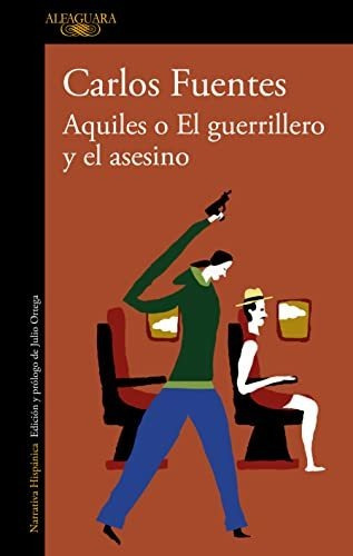 Libro : Aquiles O El Guerrillero Y El Asesino / Achilles Or