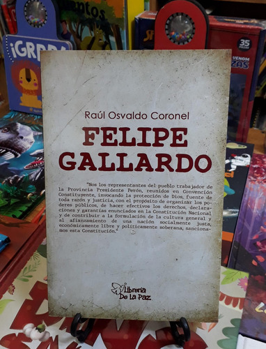 Felipe Gallardo - Raúl Osvaldo Coronel, Ed. De La Paz, 2022