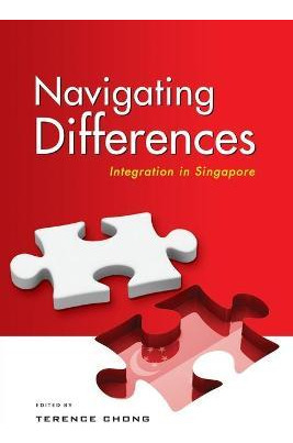 Libro Navigating Differences : Integration In Singapore -...