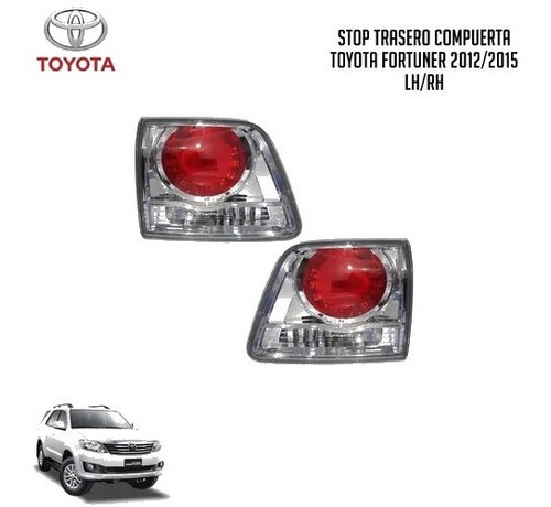 Stop Trasero Compuerta Toyota Fortuner 2012/2015 Rh/lh