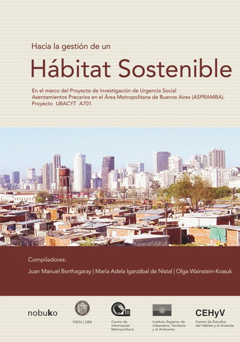 Hacia La Gestión De Un Habitat Sostenible - Borthagaray