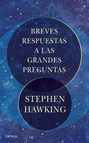 Breves Respuestas A Las Grandes Preguntas - Hawking Stephen