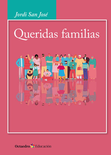 Libro Queridas Familias - San Jose, Jordi