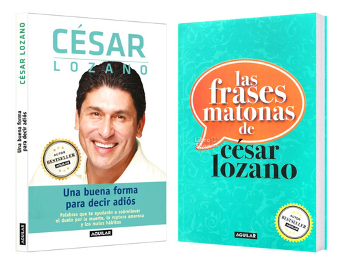 Una Buena Forma Decir Adiós + Frases Matonas César Lozano