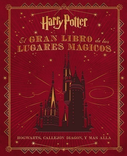 Libro - El Libro De Los Lugares Mágicos De Harry Potter - Re