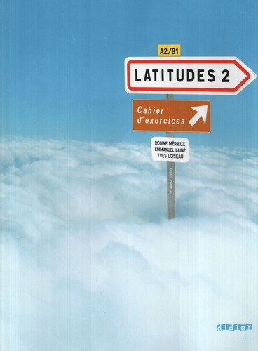 Latitudes 2 A2/b1 - Cahier D'exercices + Audio Cd