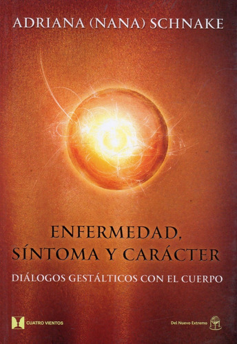 Libro: Enfermedad Síntomas Y Carácter / Adriana Schnake 