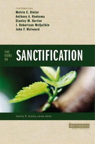 Five Views On Sanctification, De Melvin E. Dieter. Editorial Zondervan, Tapa Blanda En Inglés