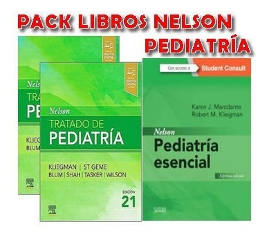 Pack Nelson Pediatria 2 Tomos Y Pediatria Esencial Nuevos