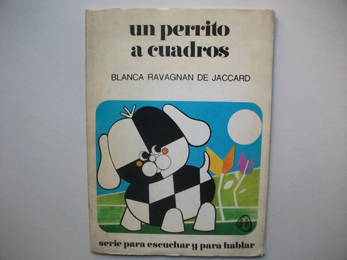 Un Perrito A Cuadros - Blanca Ravagnan De Jaccard