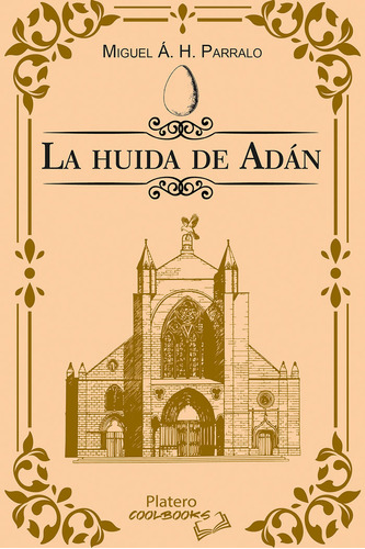 Libro La Huida De Adan - H. Parralo, Miguel A.