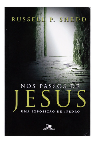 Nos Passos De Jesus, De Russel Shedd. Editora Vida Nova, Capa Mole Em Português, 1993