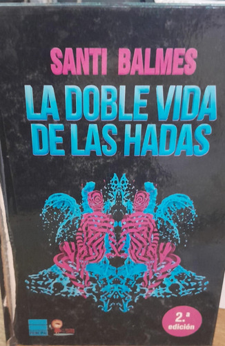 La Doble Vida De Las Hadas - Santi Balmes - Principal 