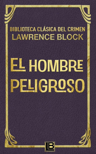 Libro: El Hombre (biblioteca Clsica Del Crimen) (spanish